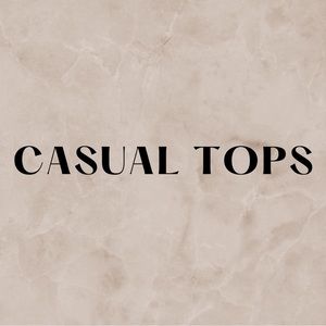 Casual Tops!